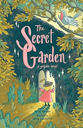 The Secret Garden: A Graphic Novel by Mariah Marsden and Hanna Luechtefeld