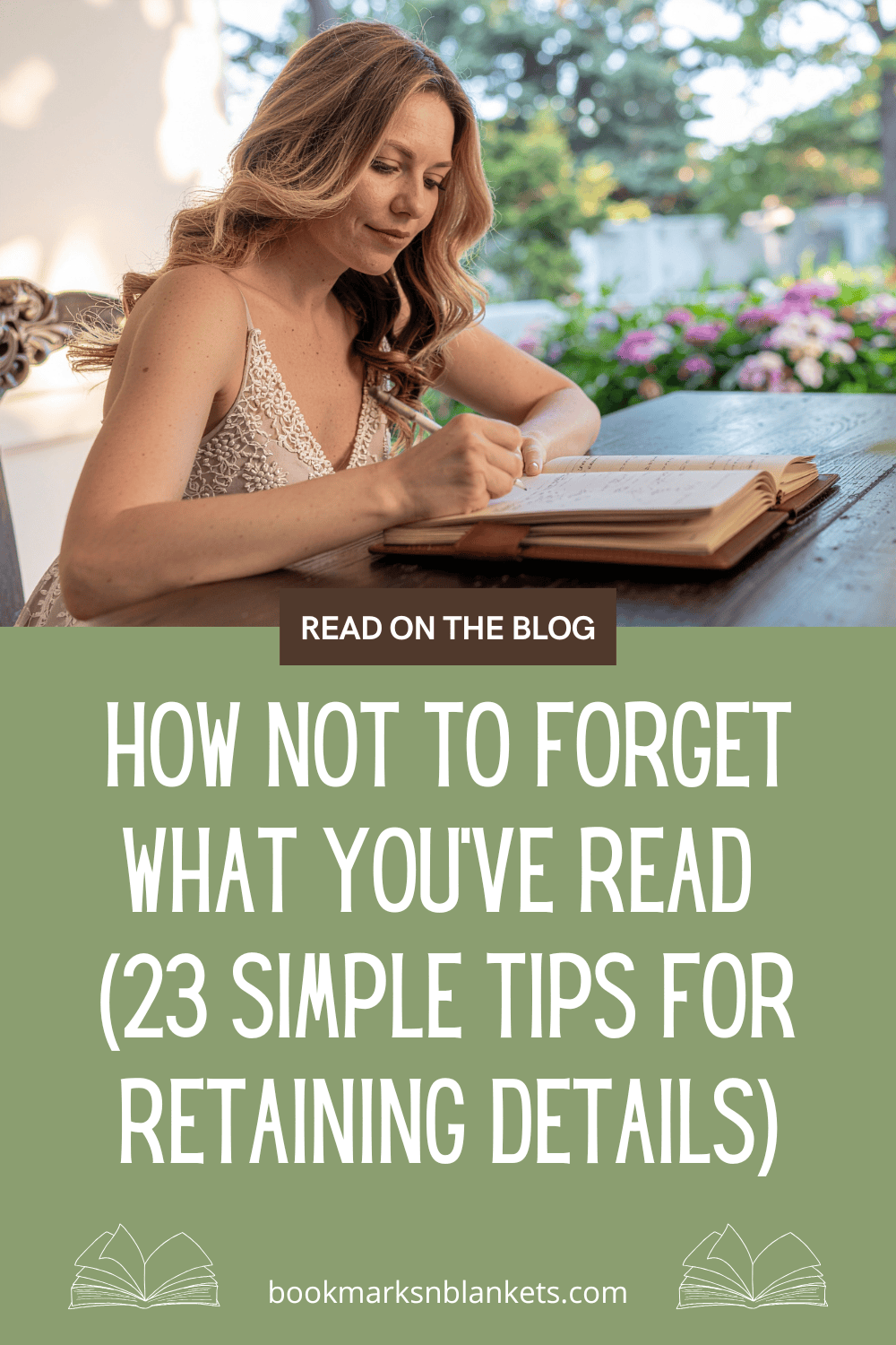 How NOT to Forget What You’ve Read (23 Simple Tips for Retaining Details)