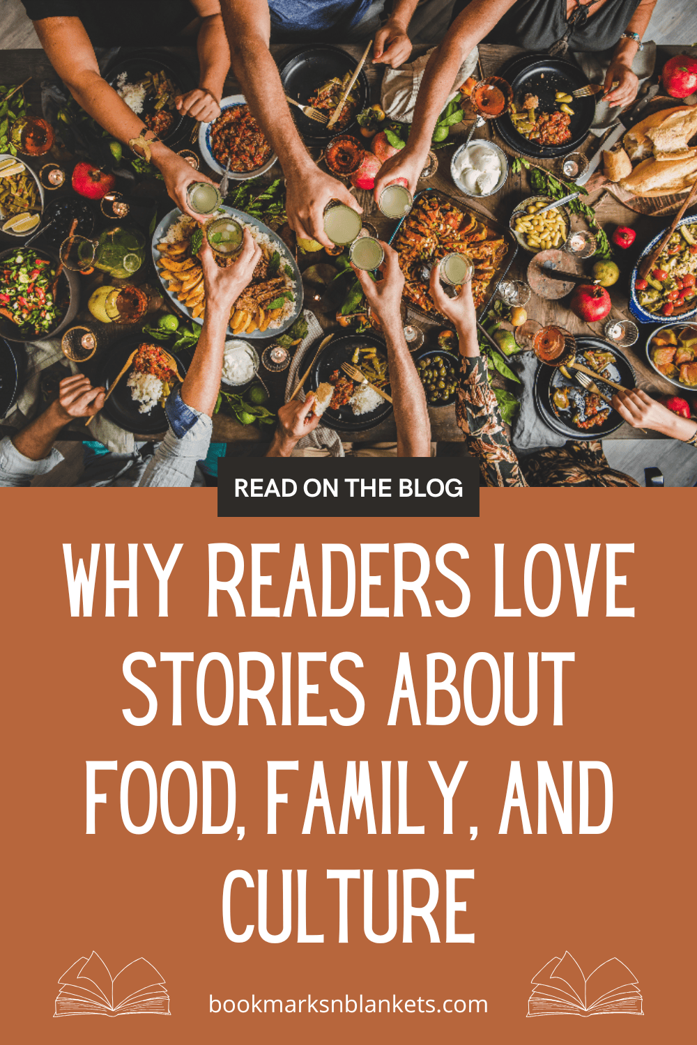 Why Readers Love Stories about Food, Family, and Culture